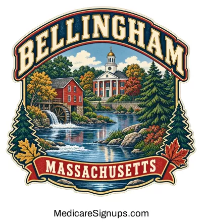 Enroll in a Bellingham Massachusetts Medicare Plan.