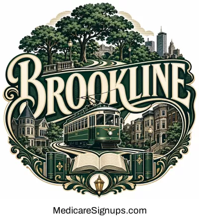 Enroll in a Brookline Massachusetts Medicare Plan.