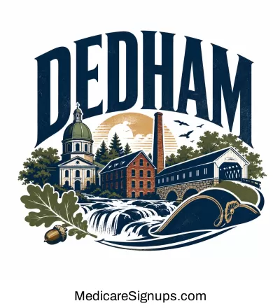 Enroll in a Dedham Massachusetts Medicare Plan.