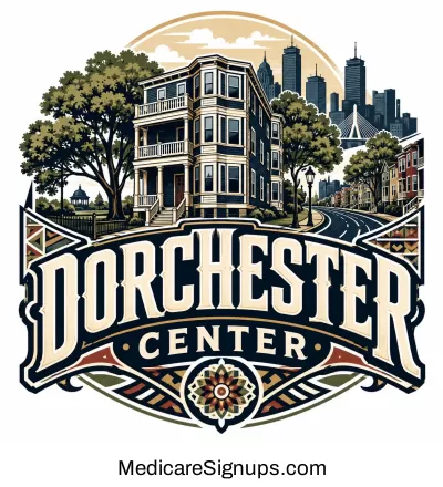 Enroll in a Dorchester Center Massachusetts Medicare Plan.