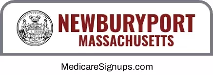 Enroll in a Newburyport Massachusetts Medicare Plan.