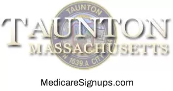 Enroll in a Taunton Massachusetts Medicare Plan.