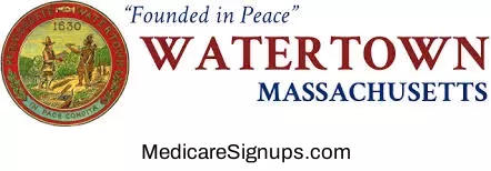 Enroll in a Watertown Massachusetts Medicare Plan.